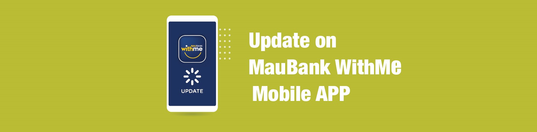 COMMUNIQUE –  Update on MauBank WithMe Mobile App