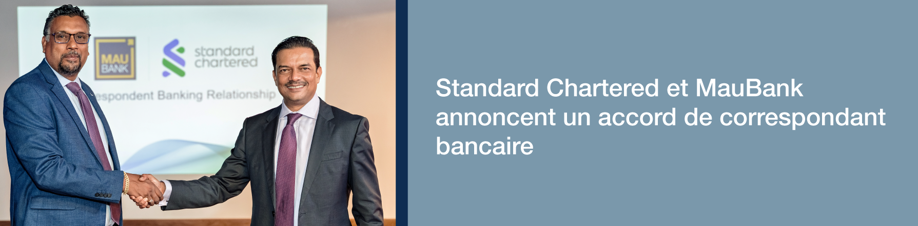 COMMUNIQUE DE PRESSE  –Standard Chartered et MauBank annoncent un accord de  correspondant bancaire