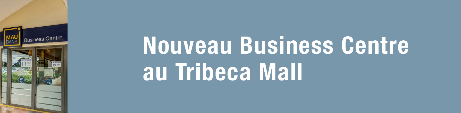 COMMUNIQUE – Nouveau Business Centre au Tribeca Mall