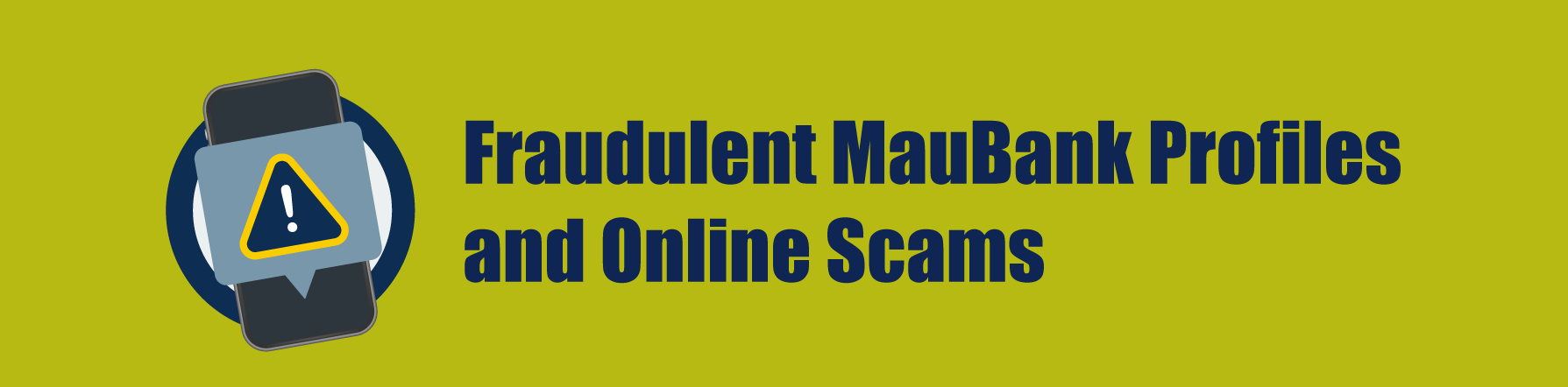 COMMUNIQUE - Fraudulent MauBank Profiles and Online Scams