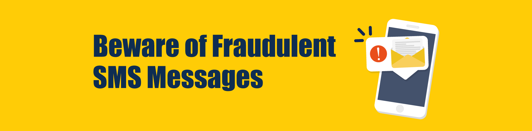 Important Security Alert – Beware of Fraudulent SMS Messages